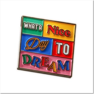 Daydreamer's Delight - What a Nice Day to Dream Posters and Art